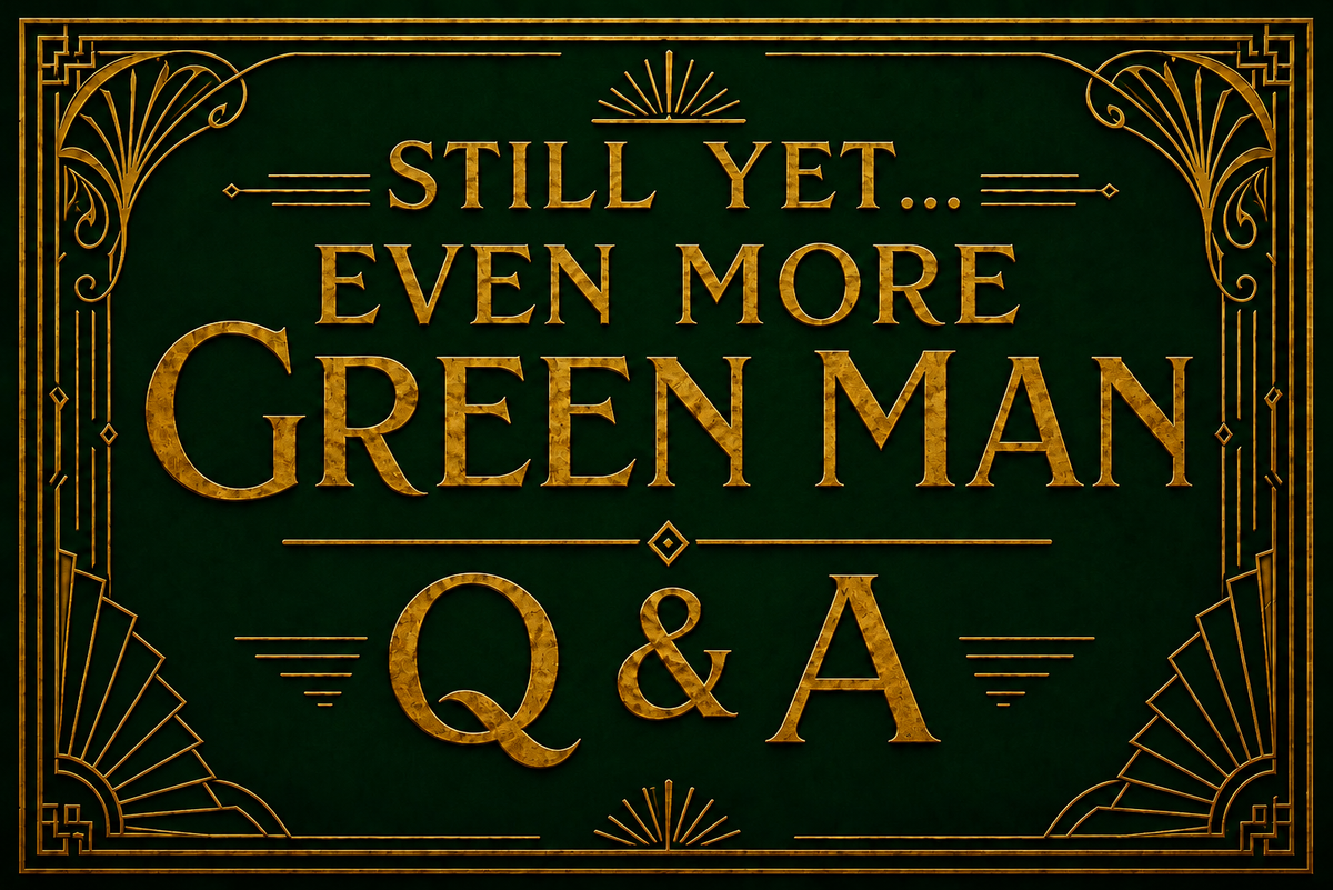 Still Yet… Even More Q&A