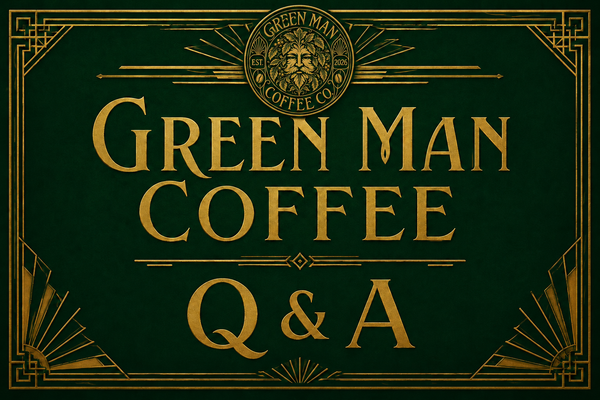 Green Man Coffee Co. Q&A